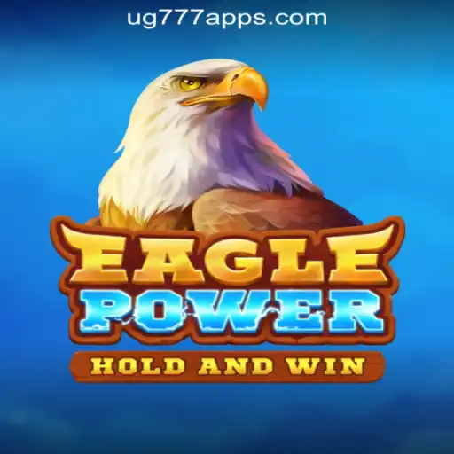 Exploring EaglePower and the Rising Popularity of UG777 Online Casino Philippines